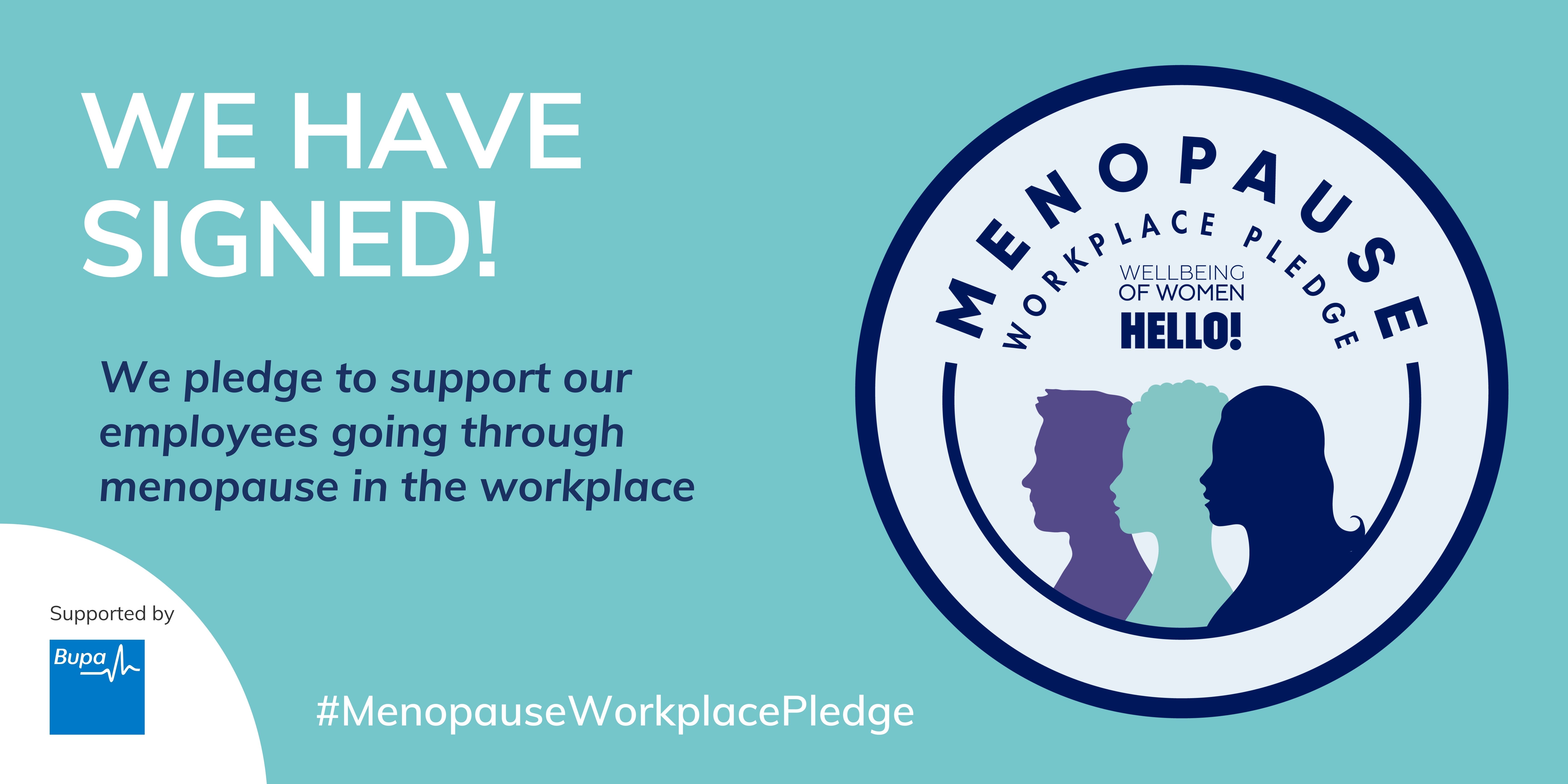 We have signed! We pledge to support our employees going through the menopause in the workplace #menopauseworkplacepledge